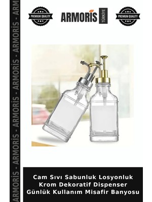 Armoris Cam Sıvı Sabunluk Losyonluk Krom Dekoratif Dispenser Günlük Kullanım Misafir Banyosu
