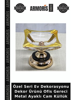 Armoris Özel Seri Ev Dekorasyonu Dekor Ürünü Ofis Gereci Metal Ayaklı Cam Küllük