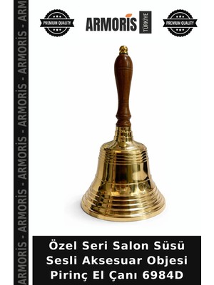 Armoris Özel Seri Salon Süsü Sesli Aksesuar Objesi Pirinç El Çanı 6984D