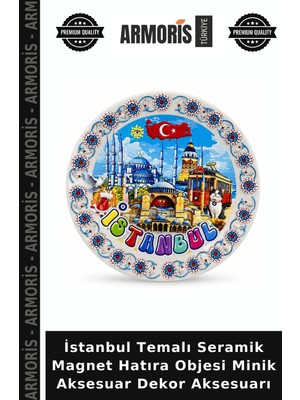 Armoris Istanbul Temalı Seramik Magnet Hatıra Objesi Minik Aksesuar Dekor Aksesuarı