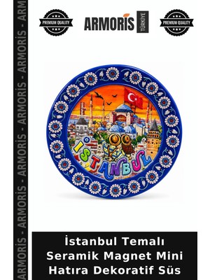 Armoris Istanbul Temalı Seramik Magnet Mini Hatıra Dekoratif Süs