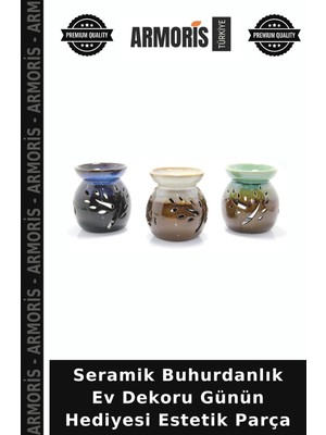 Armoris Seramik Buhurdanlık Ev Dekoru Günün Hediyesi Estetik Parça