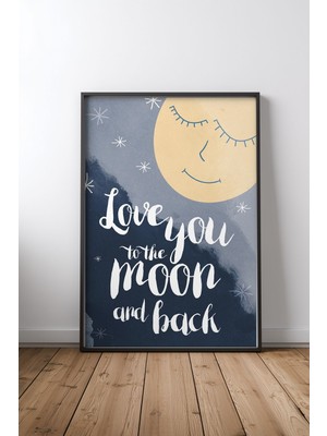 Keyf Home Love You To The Moon Tasarım 2 Siyah Çerçeveli Mdf Tablo Poster Salon Duvar Dekoru Hediye