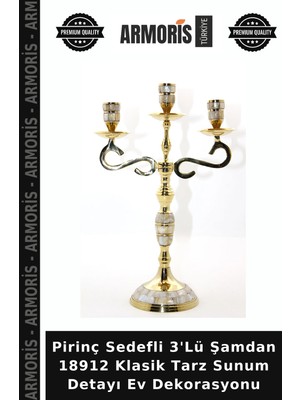 Armoris Pirinç Sedefli 3'lü Şamdan 18912 Klasik Tarz Sunum Detayı Ev Dekorasyonu