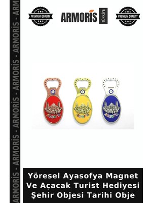 Armoris Yöresel Ayasofya Magnet ve Açacak Turist Hediyesi Şehir Objesi Tarihi Obje