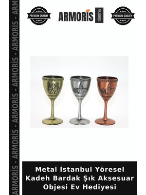 Armoris Metal Istanbul Yöresel Kadeh Bardak Şık Aksesuar Objesi Ev Hediyesi