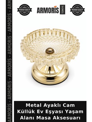Armoris Metal Ayaklı Cam Küllük Ev Eşyası Yaşam Alanı Masa Aksesuarı