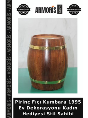 Armoris Pirinç Fıçı Kumbara 1995 Ev Dekorasyonu Kadın Hediyesi Stil Sahibi