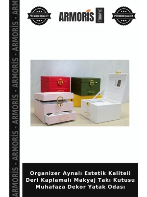 Armoris Organizer Aynalı Estetik Kaliteli Deri Kaplamalı Makyaj Takı Kutusu Muhafaza Dekor Yatak Odası