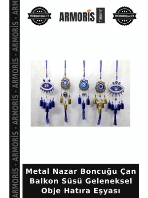 Armoris Metal Nazar Boncuğu Çan Balkon Süsü Geleneksel Obje Hatıra Eşyası