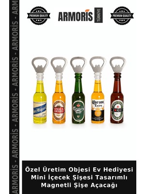 Armoris Özel Üretim Objesi Ev Hediyesi Mini Içecek Şişesi Tasarımlı Magnetli Şişe Açacağı