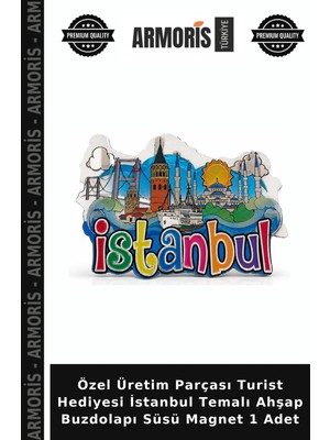 Armoris Özel Üretim Parçası Turist Hediyesi Istanbul Temalı Ahşap Buzdolapı Süsü Magnet 1 Adet
