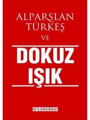 TeknoKapsül Alparslan Türkeş ve Dokuz Işık