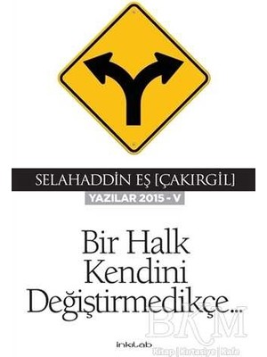 TeknoKapsül Bir Halk Kendini Değiştirmedikçe