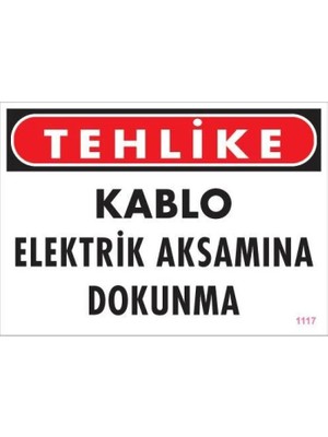Colezium Elektrik Kablosu Uyarı Levhası 25X35 KOD:1117