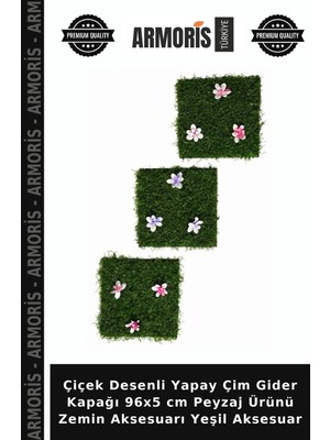 Armoris Çiçek Desenli Yapay Çim Gider Kapağı 96X5 cm Peyzaj Ürünü Zemin Aksesuarı Yeşil Aksesuar