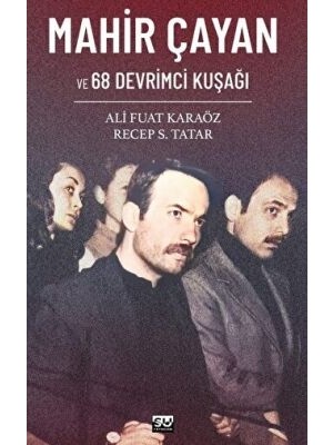 TeknoKapsül Mahir Çayan ve 68 Devrimci Kuşağı