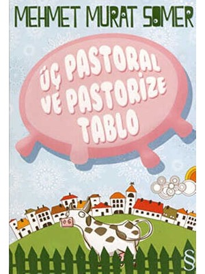TeknoKapsül Üç Pastoral ve Pastorize Tablo