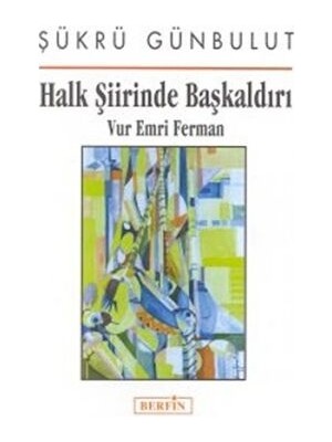 TeknoKapsül Halk Şiirinde Başkaldırı Vur Emri Ferman
