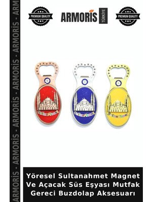 Armoris Yöresel Sultanahmet Magnet ve Açacak Süs Eşyası Mutfak Gereci Buzdolap Aksesuarı