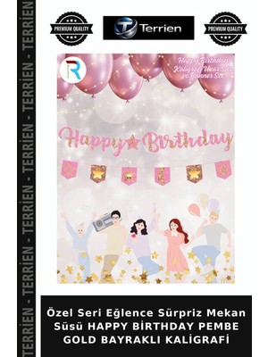 Terrien Özel Seri Eğlence Sürpriz Mekan Süsü Happy Birthday Pembe Gold Bayraklı Kaligrafi