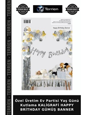 Terrien Özel Üretim Ev Partisi Yaş Günü Kutlama Kaligrafi Happy Brithday Gümüş Banner