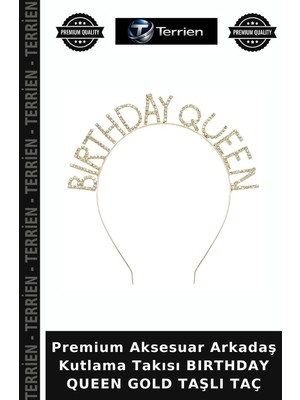 Terrien Premium Aksesuar Arkadaş Kutlama Takısı Bırthday Queen Gold Taşlı Taç