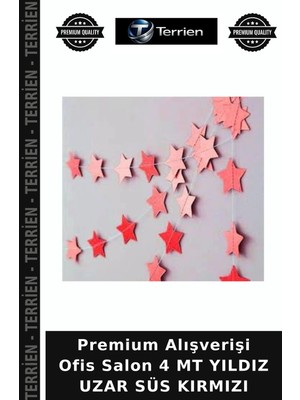 Terrien Premium Alışverişi Ofis Salon 4 mt Yıldız Uzar Süs Kırmızı
