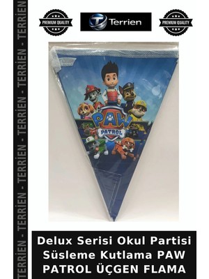 Terrien Delux Serisi Okul Partisi Süsleme Kutlama Paw Patrol Üçgen Flama