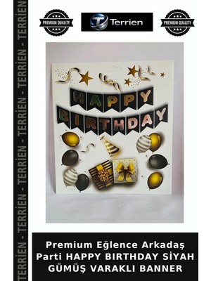 Terrien Premium Eğlence Arkadaş Parti Happy Bırthday Siyah Gümüş Varaklı Banner