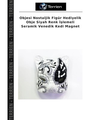 Terrien Objesi Nostaljik Figür Hediyelik Obje Siyah Renk Işlemeli Seramik Venedik Kedi Magnet