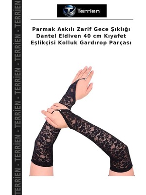 Terrien Parmak Askılı Zarif Gece Şıklığı Dantel Eldiven 40 cm Kıyafet Eşlikçisi Kolluk Gardırop Parçası