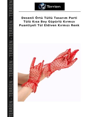 Terrien Desenli Örtü Tüllü Tasarım Parti Tülü Kısa Boy Güpürlü Kırmızı Puantiyeli Tül Eldiven Kırmızı Renk