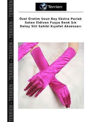 Terrien Özel Üretim Uzun Boy Ekstra Parlak Saten Eldiven Fuşya Renk Şık Detay Stil Sahibi Kıyafet Aksesuarı