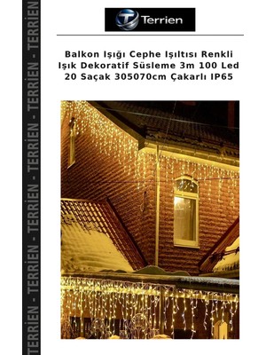 Terrien Balkon Işığı Cephe Işıltısı Renkli Işık Dekoratif Süsleme 3m 100 LED 20 Saçak 305070CM Çakarlı IP65