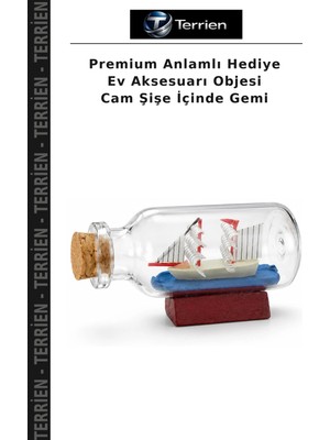 Terrien Premium Anlamlı Hediye Ev Aksesuarı Objesi Cam Şişe Içinde Gemi