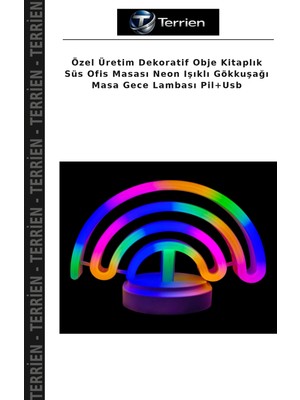 Terrien Özel Üretim Dekoratif Obje Kitaplık Süs Ofis Masası Neon Işıklı Gökkuşağı Masa Gece Lambası Pil+Usb