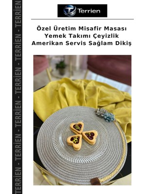 Terrien Özel Üretim Misafir Masası Yemek Takımı Çeyizlik Amerikan Servis Sağlam Dikiş