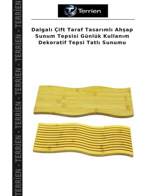 Terrien Dalgalı Çift Taraf Tasarımlı Ahşap Sunum Tepsisi Günlük Kullanım Dekoratif Tepsi Tatlı Sunumu