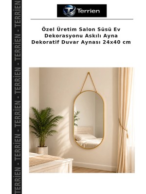 Terrien Özel Üretim Salon Süsü Ev Dekorasyonu Askılı Ayna Dekoratif Duvar Aynası 24X40 cm