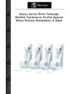 Terrien Delux Serisi Örtü Tutacağı Mutfak Yardımcısı Pratik Aparat Masa Örtüsü Mandalları 4 Adet