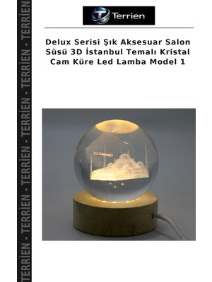 Terrien Delux Serisi Şık Aksesuar Salon Süsü 3D Istanbul Temalı Kristal Cam Küre LED Lamba Model 1