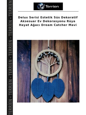 Terrien Delux Serisi Estetik Süs Dekoratif Aksesuar Ev Dekorasyonu Rüya Hayat Ağacı Dream Catcher Mavi