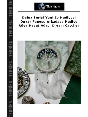 Terrien Delux Serisi Yeni Ev Hediyesi Duvar Panosu Arkadaşa Hediye Rüya Hayat Ağacı Dream Catcher