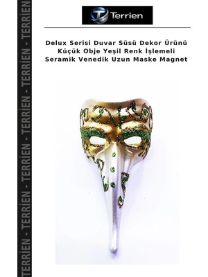 Terrien Delux Serisi Duvar Süsü Dekor Ürünü Küçük Obje Yeşil Renk Işlemeli Seramik Venedik Uzun Maske Magnet
