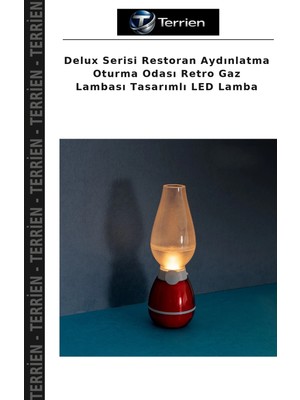 Terrien Delux Serisi Restoran Aydınlatma Oturma Odası Retro Gaz Lambası Tasarımlı LED Lamba