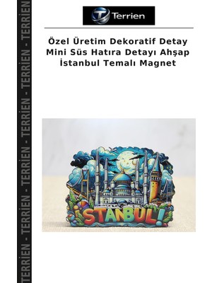 Terrien Özel Üretim Dekoratif Detay Mini Süs Hatıra Detayı Ahşap Istanbul Temalı Magnet