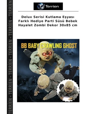 Terrien Delux Serisi Kutlama Eşyası Farklı Hediye Parti Süsü Bebek Hayalet Zombi Dekor 30X85 cm