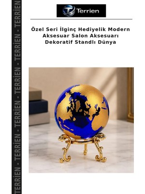Terrien Özel Seri Ilginç Hediyelik Modern Aksesuar Salon Aksesuarı Dekoratif Standlı Dünya