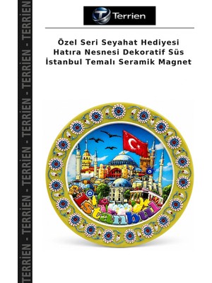 Terrien Özel Seri Seyahat Hediyesi Hatıra Nesnesi Dekoratif Süs Istanbul Temalı Seramik Magnet